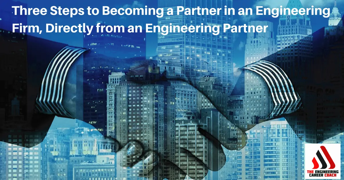 becoming a partner in an engineering firm