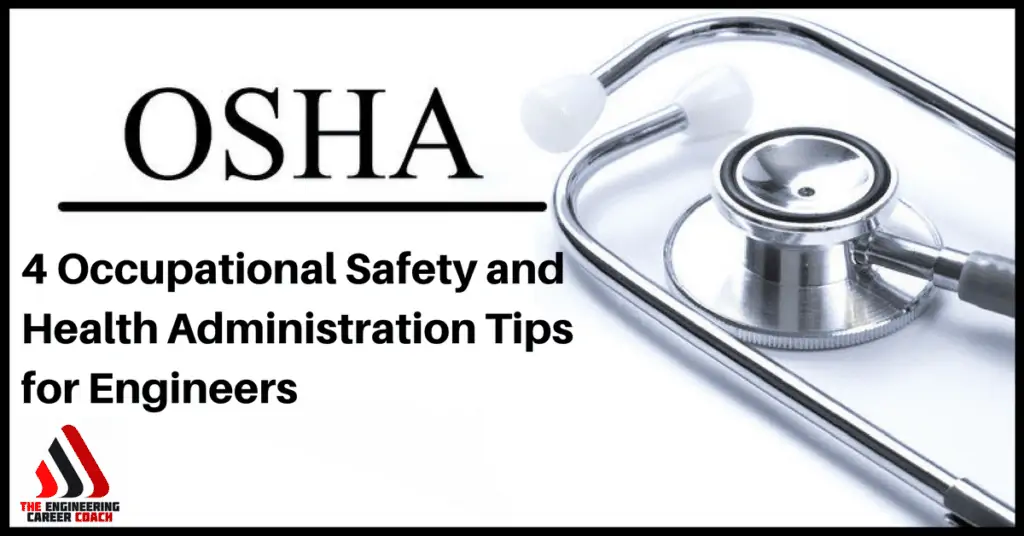 4 Occupational Safety And Health Administration Tips For Engineers