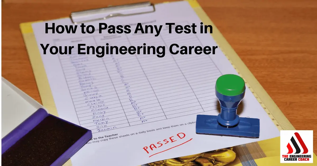 How to Pass Any Test in Your Engineering Career