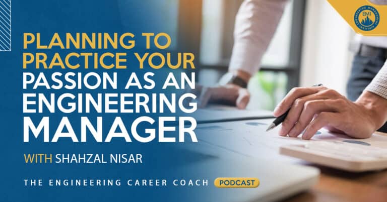 Planning to Practice your Passion as an Engineering Manager