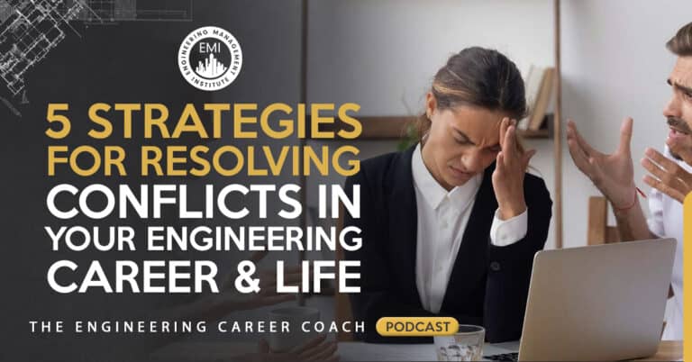 Five Strategies for Resolving Conflicts in your Engineering Career and Life