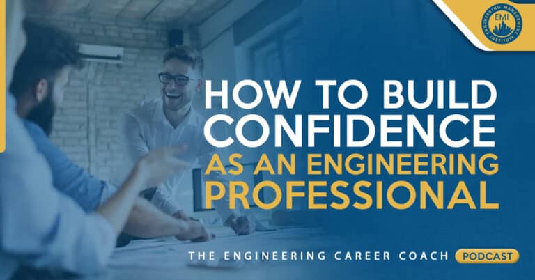 How to Build Confidence as an Engineering Professional