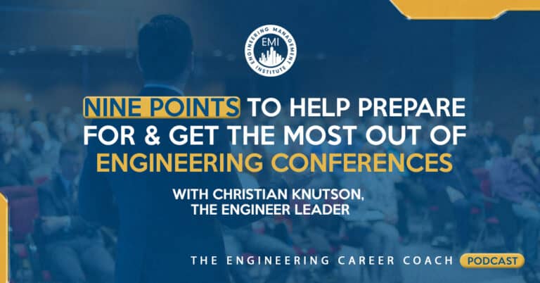Nine Points to Help Prepare for and Get the Most out of Engineering Conferences