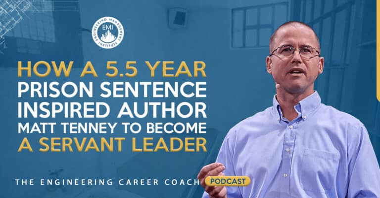 How a 5.5 Year Prison Sentence Inspired Author Matt Tenney to Become a Servant Leader