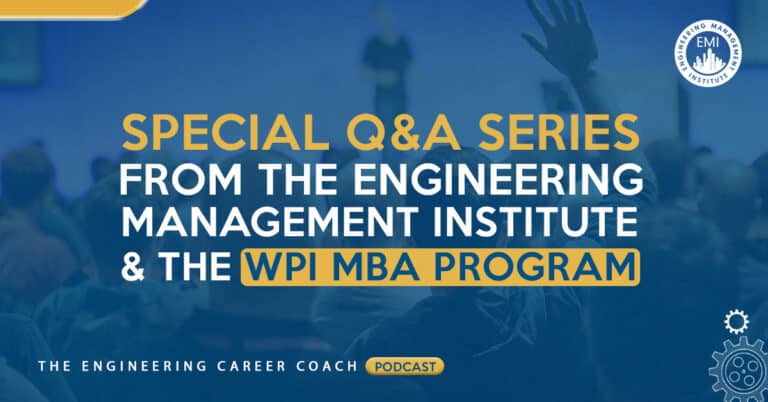 Special Q&A Series from Engineering Management Institute and the WPI MBA Program 1 of 6