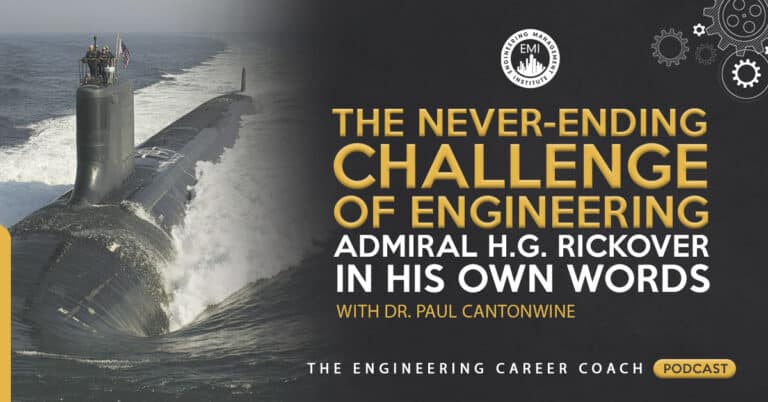 The Never-Ending Challenge of Engineering: Admiral H.G. Rickover in His Own Words