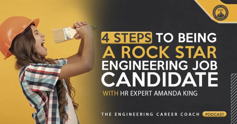 4 Steps to Being a Rock Star Engineering Job Candidate with HR Expert Amanda King