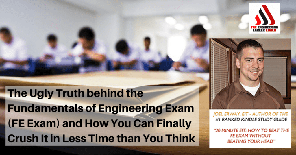 The Ugly Truth behind the Fundamentals of Engineering Exam (FE Exam ...