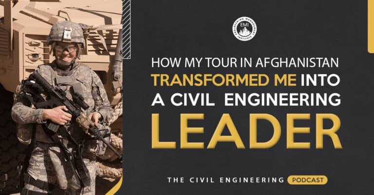 How My Tour in Afghanistan Transformed Me Into A Civil Engineering Leader