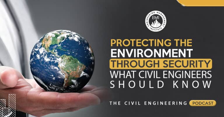 TCEP 034_ Protecting the Environment Through Security_ What Civil Engineers Should Know