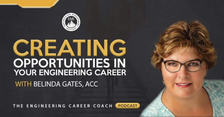 Creating Opportunities in your Engineering Career