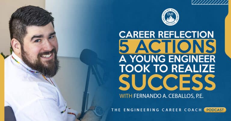 Career Reflection: 5 Actions a Young Engineer Took to Realize Success