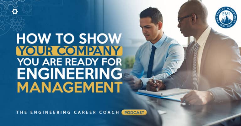 How to Show Your Company You Are Ready for Engineering Management