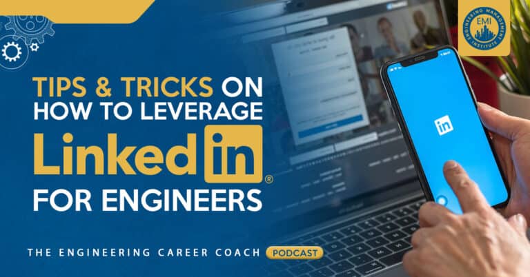 Tips and Tricks on How to Leverage LinkedIn for Engineers