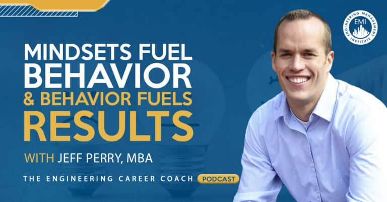 Mindsets Fuel Behavior, and Behavior Fuels Results