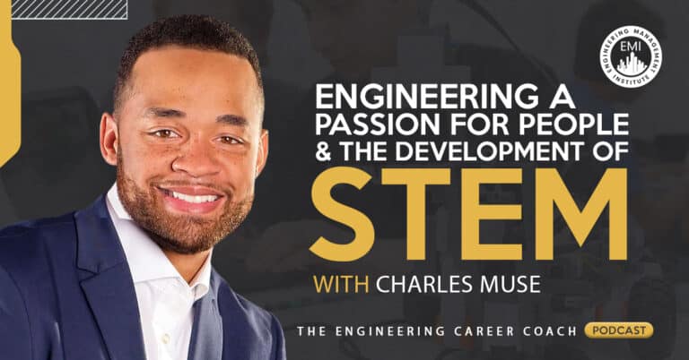 Engineering a Passion for People and the Development of STEM