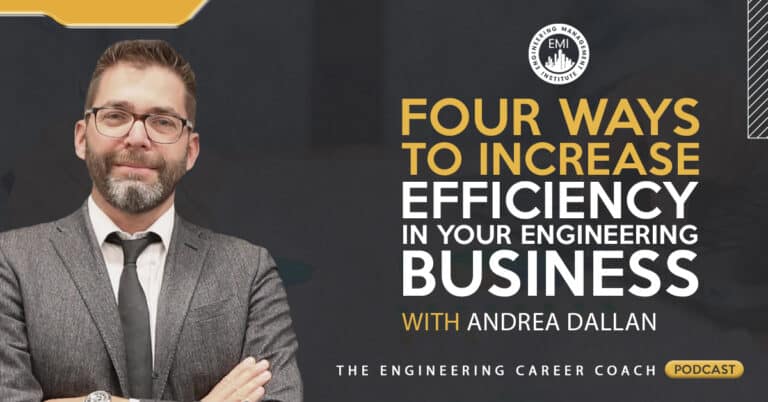 Four Ways to Increase Efficiency in Your Engineering Business