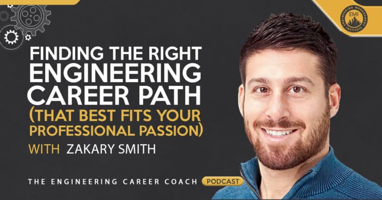 Finding the Right Engineering Career Path (That Best Fits Your Professional Passion)