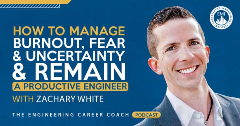 How to Manage Burnout, Fear, and Uncertainty and Remain a Productive Engineer
