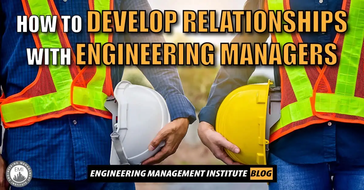 Relationships With Engineering Managers