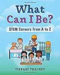 STEM - What Can I Be? 