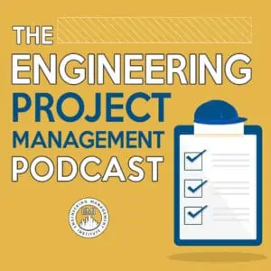 The Engineering Project Management Podcast 2