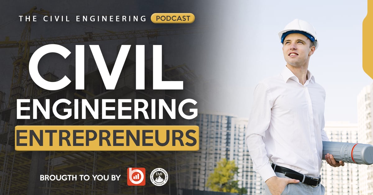 The Civil Engineering Entrepreneurs