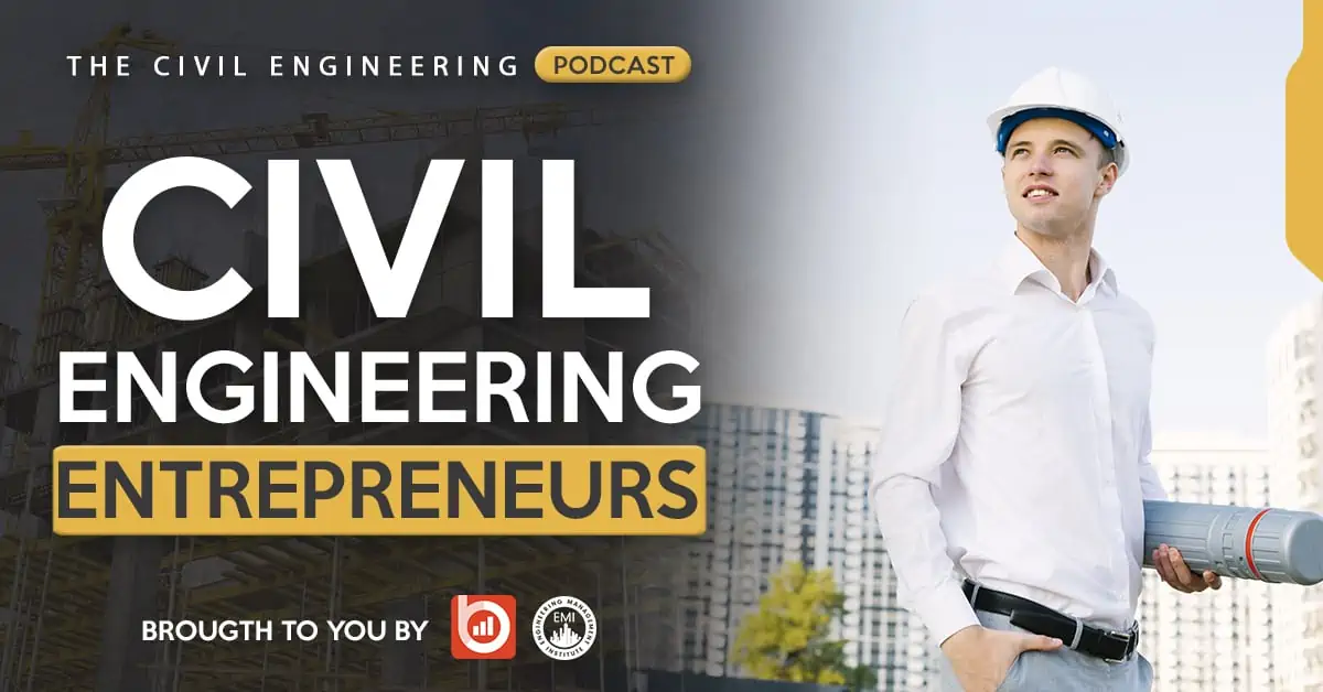 The Civil Engineering Entrepreneurs
