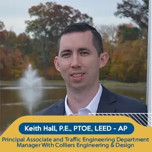 Keith Hall, P.E., PTOE, LEED-AP