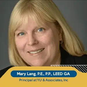 Mary Lang, P.E., P.P., LEED GA