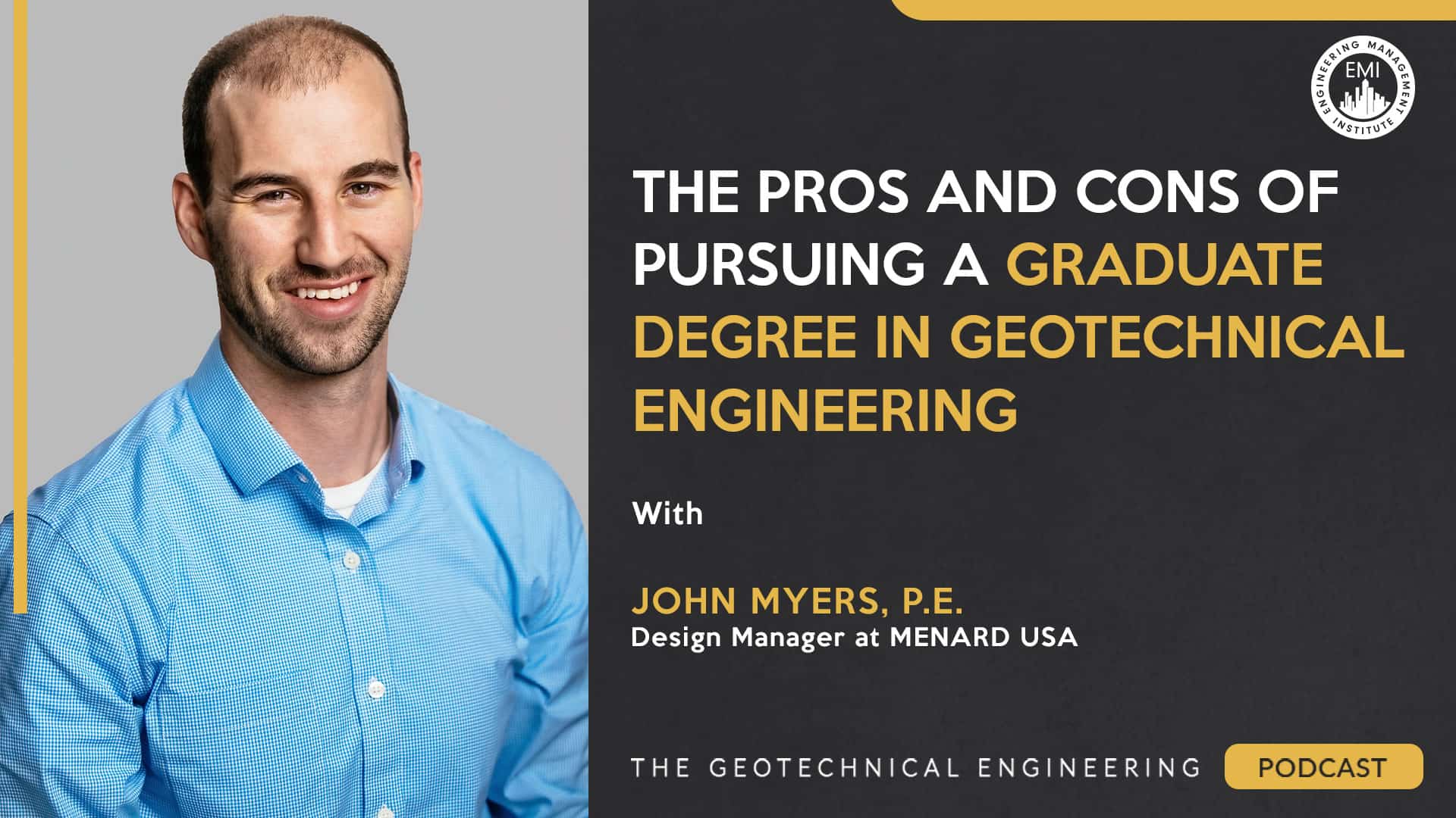 Exploring the Pros and Cons of Pursuing a Graduate Degree in Geotechnical Engineering 1 Exploring the Pros and Cons of Pursuing a Graduate Degree in Geotechnical Engineering