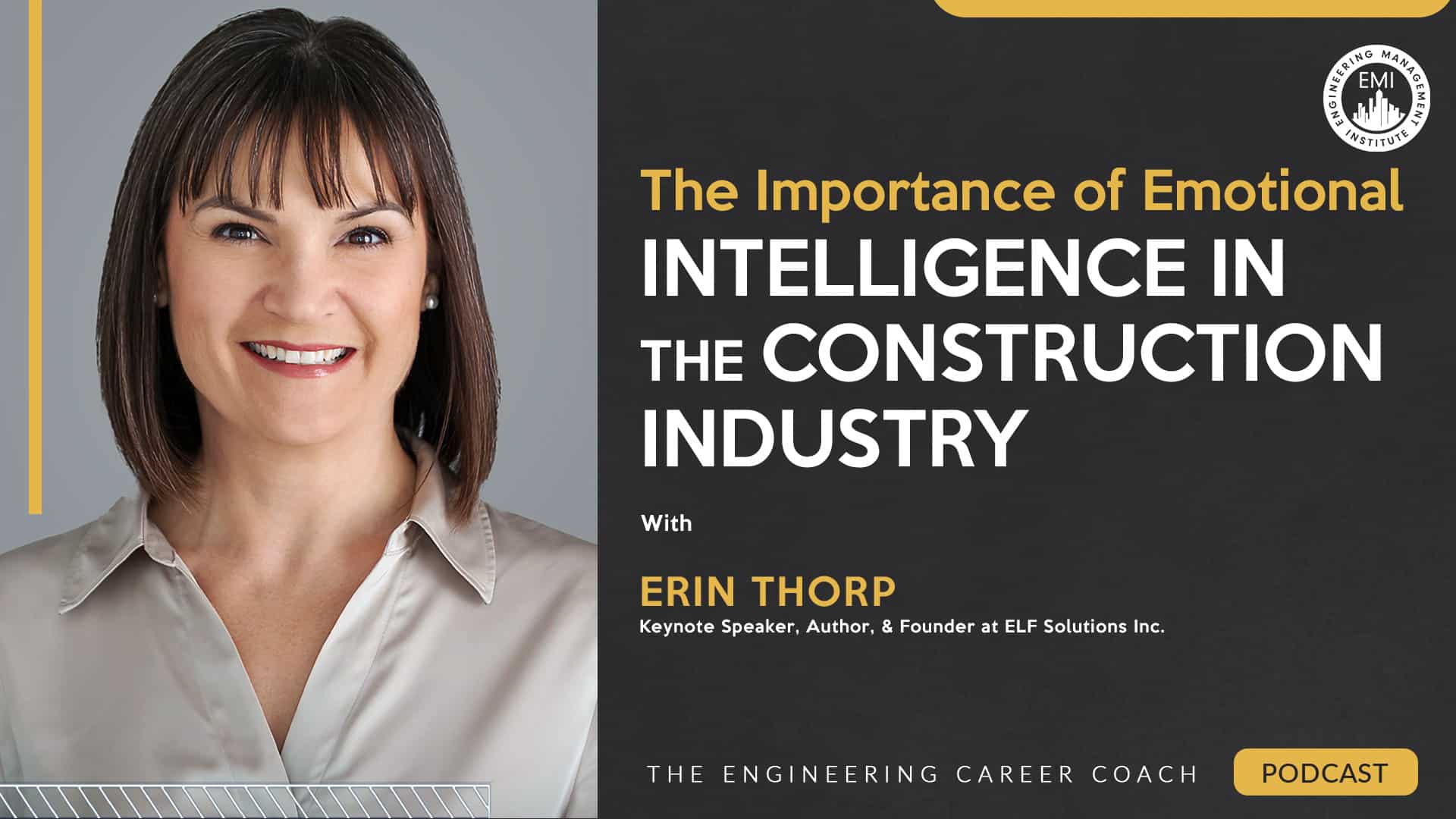 The Importance of Emotional Intelligence in the Construction Industry 1 The Importance of Emotional Intelligence in the Construction Industry