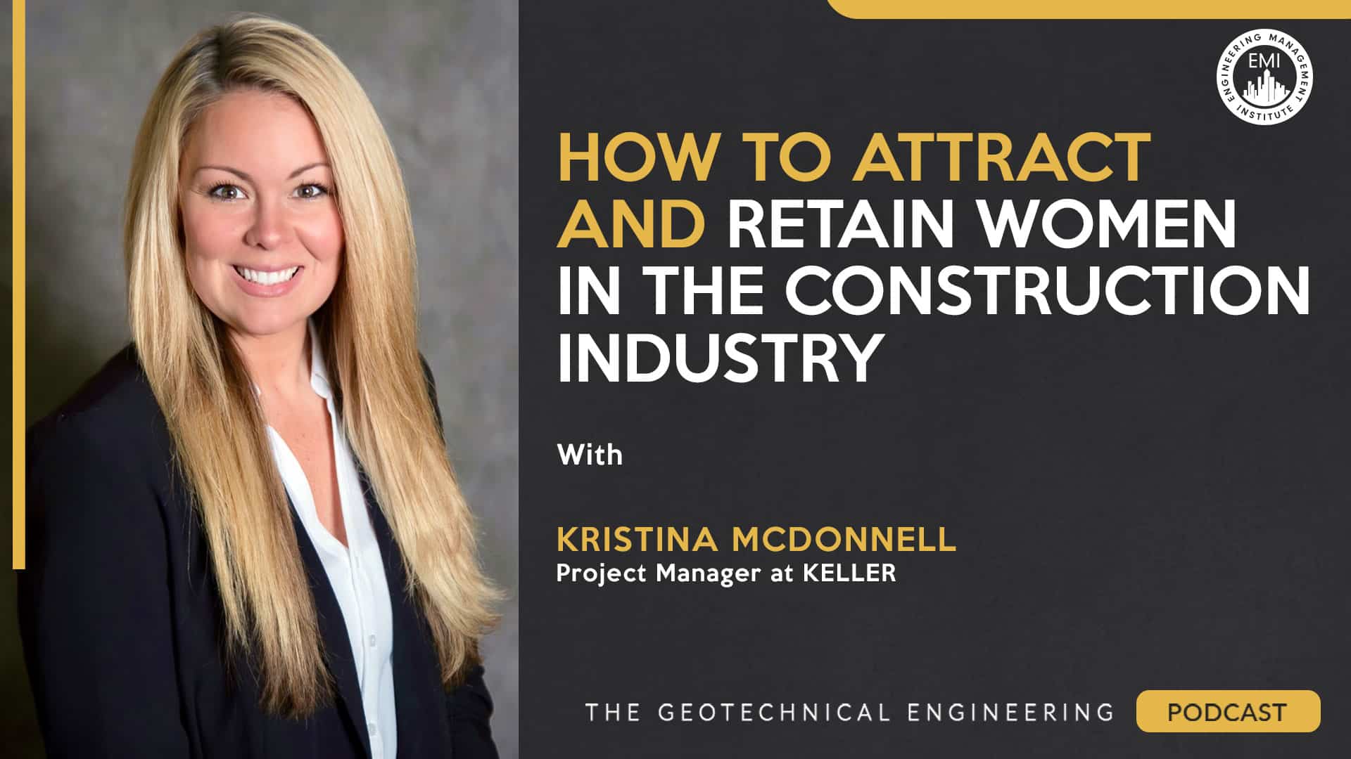 How to Attract and Retain Women in the Construction Industry 1 How to Attract and Retain Women in the Construction Industry