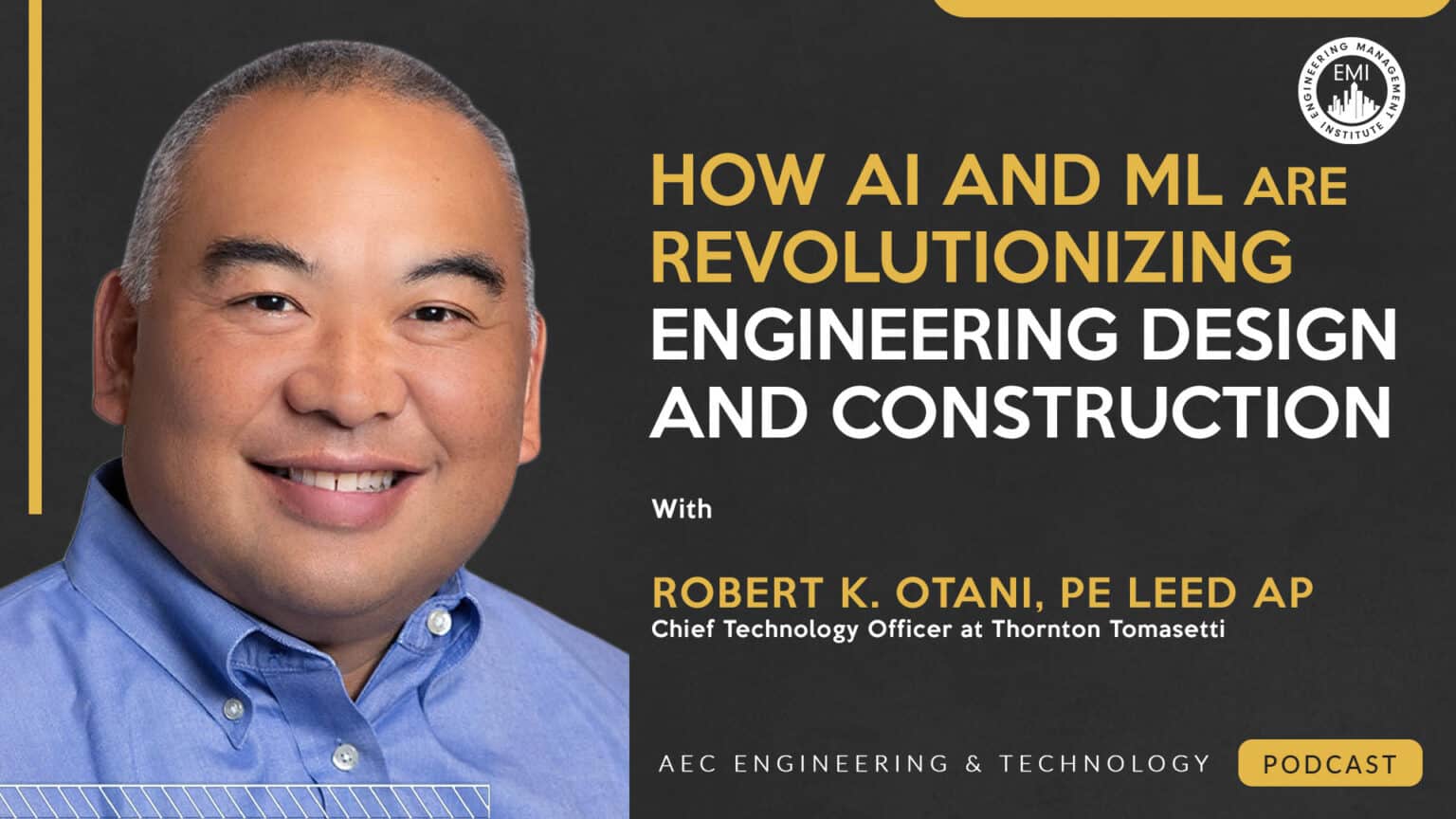 Robert Rutledge Engineering How AI and ML Are Revolutionizing Engineering Design and Construction ...