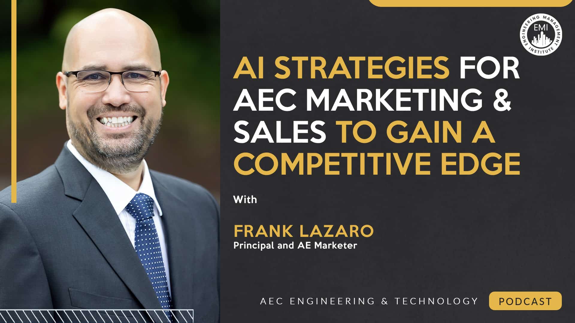 AI Strategies for AEC Marketing & Sales to Gain a Competitive Edge - Ep 035