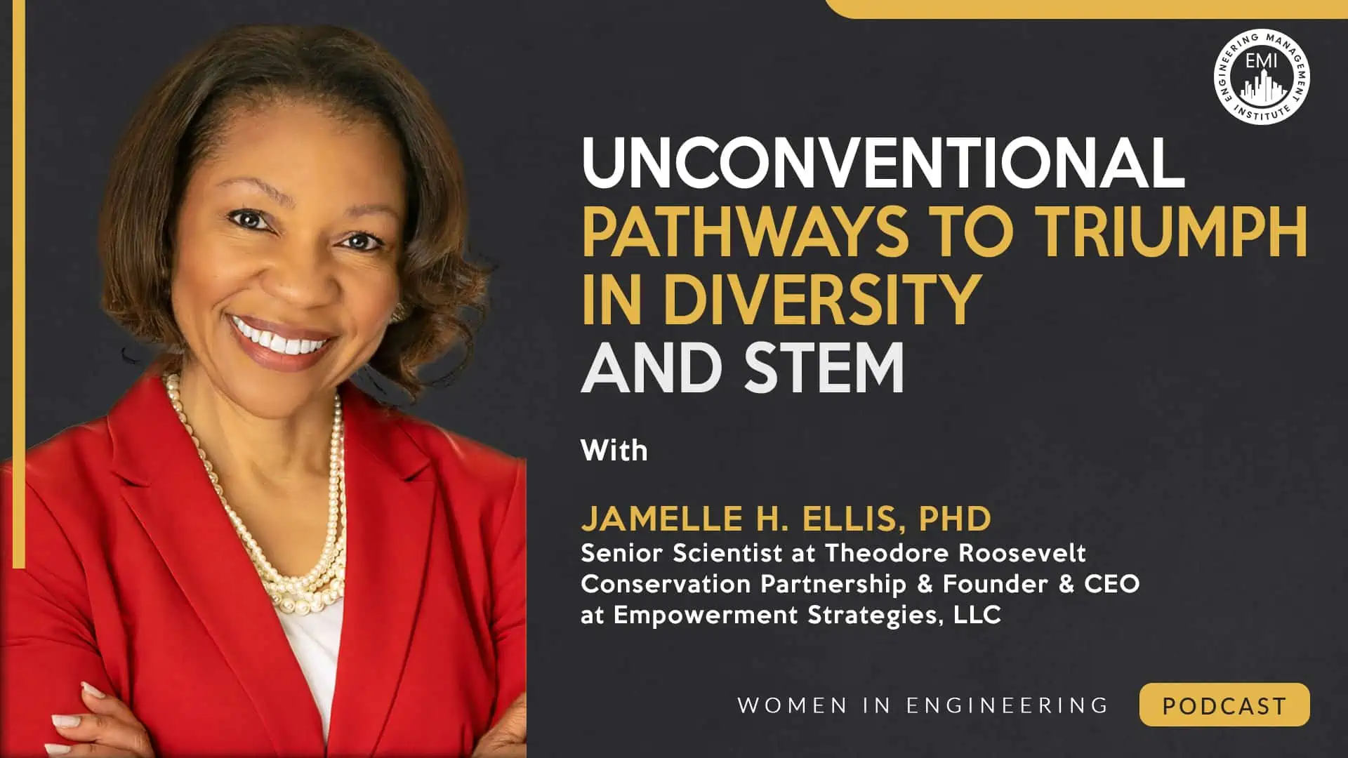WIE 011 Unconventional Pathways to Triumph in Diversity and STEM