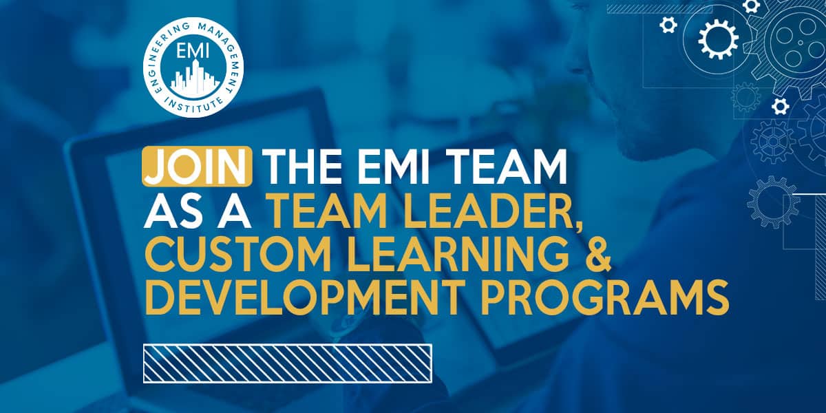 Join the EMI Team as a Team Leader, Custom Learning & Development Programs