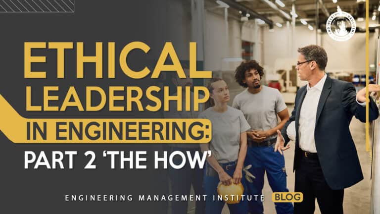 Ethical Leadership in Engineering