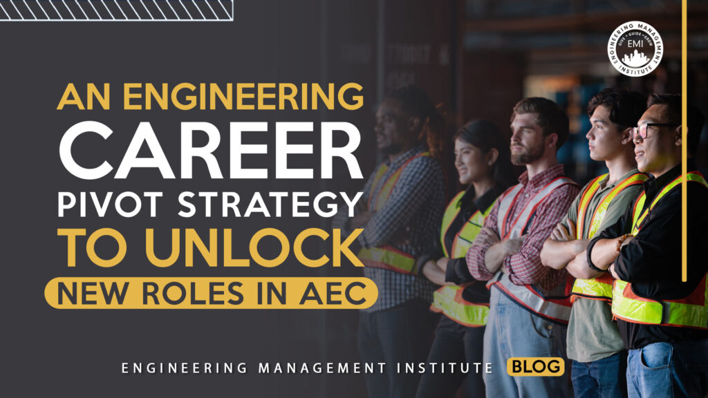 engineering career pivot strategy